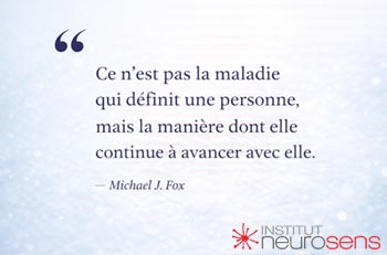 Michael J. Fox : Ce n'est pas la maladie qui définit une personne, mais la manière dont elle continue à avancer avec elle.