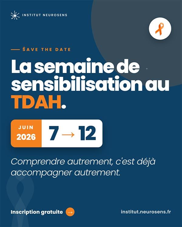 Semaine de Sensibilisation au TDAH du 7 au 12 juin 2026